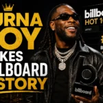 Burna Boy Makes Billboard History