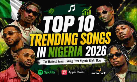 top 10 trending songs nigeria 2026